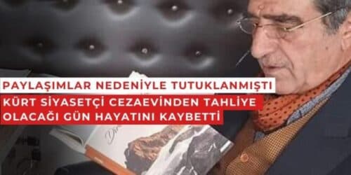 Tutuklu Kürt siyasetçi, tahliye olacağı gün hayatını kaybetti