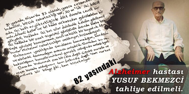 82 yaşında cezaevinde tutulan Yusuf Pekmezci’nin kızı: Lütfen sesimizi duyun, bize destek olun