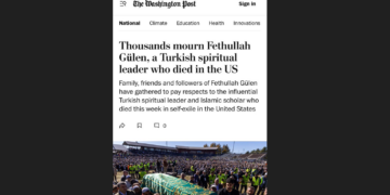 Hocaefendi’nin defin merasimi Washington Post’ta: Ruhani lider ve İslam alimi